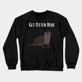 Animal Otter Pun Crewneck Sweatshirt